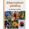 Alternativní plodiny - Jan Moudrý