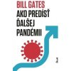 Ako predísť ďalšej pandémii - Bill Gates