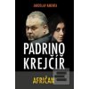 Padrino Krejčíř - Afriča… (Jaroslav Kmenta)