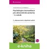 E-kniha Psychologie a komunikace pro zdravotnické asistenty - 4. ročník - Jarmila Kelnarová, Eva Matějková