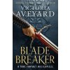 Blade Breaker - Victoria Aveyard