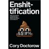Enshittification - Cory Doctorow, Farrar, Straus and Giroux