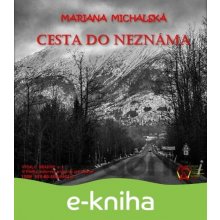 Cesta do neznáma - Mariana Michalská