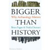 Bigger Than History