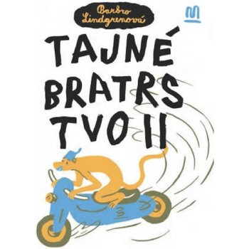 Tajné bratrstvo II