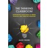 The Thinking Classroom (Alice Vigors)(Brožovaná)