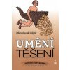 Umění těšení - Hájek Miroslav