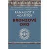 Bronzové oko - Panagiotis Agapitos
