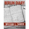 Berlin Diary (William L Shirer)(Brožovaná)