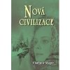 Nová civilizace 8 1 Anastasia 8 1 - Megre Vladimír