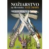 Nožiarstvo na Slovensku - Alojz Drábek