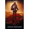 Where Gods Fear to Go (Angus Watson)(Brožovaná)