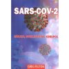 Felton Greg: SARS-COV-2 - Nákaza, spiklenectví, korupce (( 111 str. B5) (vydání Bodyart press 2021))