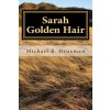 Sarah Golden Hair (Michael B Druxman)(Brožovaná)