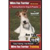 Wire fox Terrier, Wire Fox Terrier Training Book for Dogs & Puppies By BoneUP DOG: Are You Ready to Bone Up? Easy Training * Fast Results Wire fox Ter (Mrs Karen Douglas Kane)(Brožovaná)