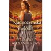 Nadpozemská melódia - Tamera Alexander