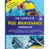 The Complete Pool Maintenance Handbook (Dr. Fanatomy)(Brožovaná)