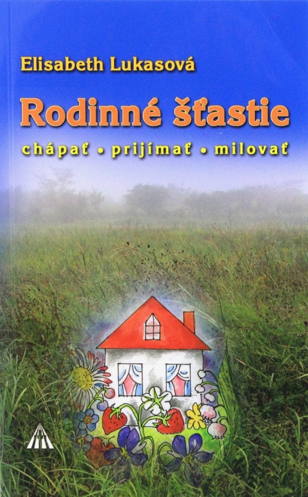 Rodinné šťastie - Elisabeth Lukasová