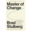 Master of Change (Brad Stulberg)()