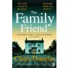 The Family Friend - Claire Douglas