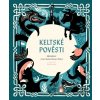 Keltské pověsti - Kate Forrester (ilustrátor)
