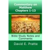 Commentary on Matthew Chapters 1-13 (David E. Pratte)(Brožovaná)