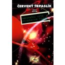 Červený trpaslík 1. - Nekonečno vítá ohleduplné řidiče - Rob Grant, Doug Naylor