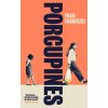 Porcupines