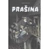 Paseka Prašina 1