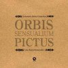 Orbis sensualium pictus - Komenský Jan Amos
