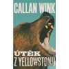 Útěk z Yellowstonu - Callan Wink