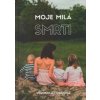 Moje milá smrti - Veronika Hurdová
