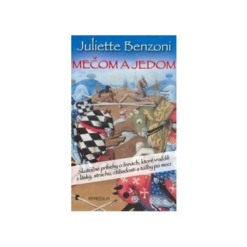 Mečom a jedom - Juliette Benzoni