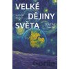 Velké dějiny světa - Stručná verze - David Baker