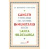 CÁNCER Y DEBILIDAD DEL SISTEMA INMUNITARIO