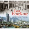 Lost Hong Kong - Waller, Peter