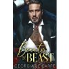 Beauty and the beast: A Modern Day Fairytale Billionaire Mafia Romance