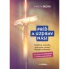 Príď a uzdrav nás! - Imrich Degro