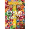 O tarczycy. Czego ginekolog ci nie powie (Tadeusz Oleszczuk,Małgorzata Zielińska)(Brožovaná)