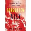 Forgotten Ally (Rana Mitter)(Brožovaná)