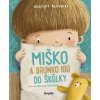 Miško a Brumko idú do škôlky - Katarzyna Kozlowska, Marianna Schoett