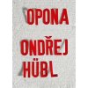 Opona (Ondřej Hübl)