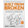 Built from Broken (Revised & Expanded Edition)