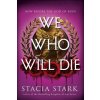 We Who Will Die