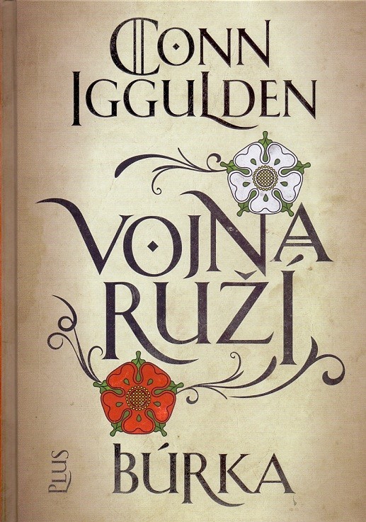 Vojna ruží: Búrka Conn Iggulden