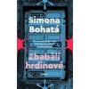 Zbabělí hrdinové - Bohatá Simona