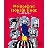 Princezna stokrát jinak - Tomáš Belko, Lukáš Urbánek (ilustrátor)