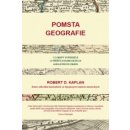 Pomsta geografie - Robert Kaplan