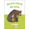 Nájdi moje mláďa - v lese