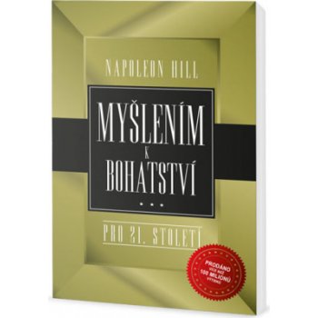 Myšlením k bohatství pro 21. století - Napoleon Hill